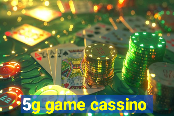 5g game cassino